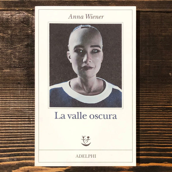 LA VALLE OSCURA - ANNA WIENER