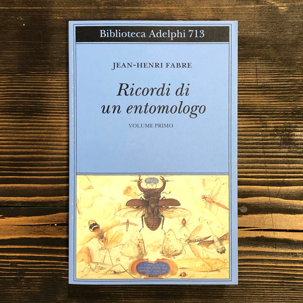 RICORDI DI UN ENTOMOLOGO. VOLUME PRIMO - JEAN-HENRI FABRE