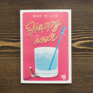 HAPPY HOUR - MARY MILLER