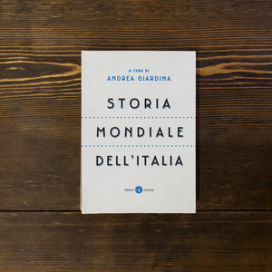 STORIA MONDIALE DELL'ITALIA - ANDREA GIARDINA (a cura di)